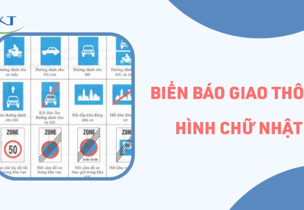 THÔNG TIN CƠ BẢN VỀ BIỂN BÁO GIAO THÔNG HÌNH CHỮ NHẬT