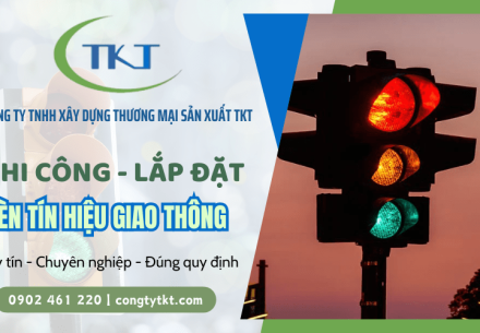 Thi công lắp đặt đèn tín hiệu giao thông và những điều cần biết