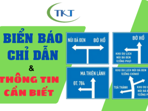 Biển báo chỉ dẫn và những thông tin cần biết