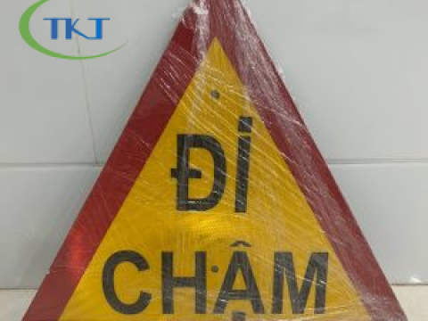 DỊCH VỤ SẢN XUẤT BIỂN BÁO ĐI CHẬM TẠI CÔNG TY TKT